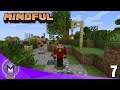 Mindful SMP ~ Ep.7 ~ Old School Lets Play
