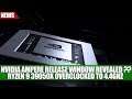 Nvidia Ampere Release Window Revealed ?? | Ryzen 9 3950X Overclocked to 4.4Ghz