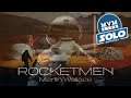 Solo Sunday: Rocketmen