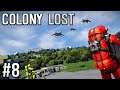 Space Engineers - Colony LOST! - Ep #8 Defensive FIRE!