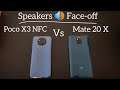 Speakers 🔊 Face-off : Poco X3 NFC vs Huawei Mate 20 X