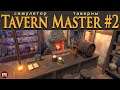 Tavern Master - Средневековая таверна - Прохождение #2 (стрим)