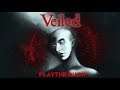 Veiled - Playthrough (atmospheric horror experience)