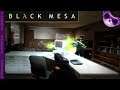 Black Mesa Ep4 - Office Complex!