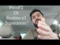 Car Talk : PocoF2 or Realme x3 Superzoom #PocoF2 #realmex3superzoom