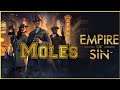 Empire of Sin MOLES