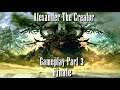 Final Fantasy XIV Alexander - The Creator Gameplay Part 3 Finale