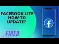 How To Update Facebook Lite In 2021-2022