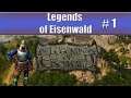 Legends of Eisenwald - Part 1