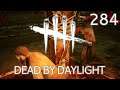Let's play DEAD BY DAYLIGHT - Folge 284 / Keller-Kettensägen-Kombi [Ü] (DE|HD)