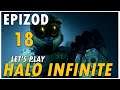 Let's Play Halo Infinite (Kampania - Heroic) - Epizod 18
