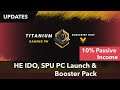 Passive Income, HE IDO, SPU Launch on Pancakeswap & Booster Packs