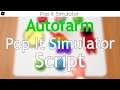 Pop It Simulator script autofarm