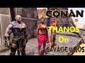 Started Late Today & Thanos Shows Up? - Savage Wilds Map Mod - CONAN EXILES 2.6.1 (PC Gameplay)
