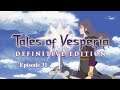 Tales of Vesperia: Definitive Edition - Episode 31 - The Big Bad