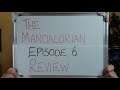 The Mandalorian Episode 6 REVIEW!! (I am not a number I am a free man)
