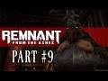 The Unclean One Boss Fight! - Remnant From The Ashes - Part 9 (Full Game Playthrough)