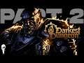 THE WAY IS LIT AND SO IS THIS GAME // PART 2 // DARKEST DUNGEON 2 // DARKEST DUNGEON II