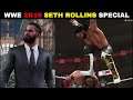WWE 2K19 'Seth Rollins' Special Gameplay | WWE 2K19 Gameplay LIVE ||