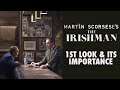 1st Images from Martin Scorsese's THE IRISHMAN & Why its a GAME-CHANGER!
