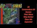 20 Commodore 64 Games That Were Way Better Than We Expected