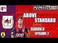 Above Standard - FM21 - RFC Liege - Season 9 Episode 2 - Striker Upgrade