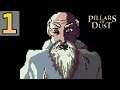 ABRUPTLY CHOSEN - Let's Play 「 Pillars of Dust 」 - 1