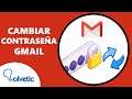 CAMBIAR CONTRASEÑA GMAIL 🔑🔄