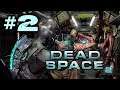 👾 DEAD SPACE 2 2019 #2 | LA LOCURA SIGUE! | Gameplay Español