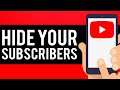 How To Hide Subscribers on YouTube Mobile 2021 (Android & iPhone)
