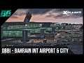 OBBI - Bahrain Intl Airport & City (Review) | X-Plane 11