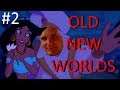 Old New Worlds - Episode 2 - Crew World