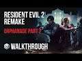 Resident Evil 2 Remake - Walkthrough Part 13 - Orphanage Pt 2