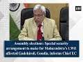 Security arrangement to make for Maharashtra’s LWE affected areas: Chief Election Commissioner