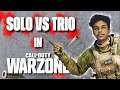 SOLO vs TRIO in NIGHT Verdansk | Call of Duty Warzone solo vs trio