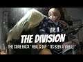 THE DIVISION II CGTW [NEAL&JAY] THE COME BACK " IT’S BEEN A WHILE! " (PS4 PRO)