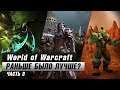 World of Warcraft: Раньше было лучше? (Часть 3)