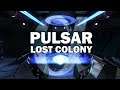 #04 Pulsar: Lost Colony