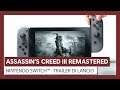 Assassin's Creed III Remastered: Trailer di Lancio Nintendo Switch