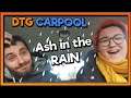 Carpool Episode 1 - The One Where Ash Was In The Rain