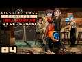 I Will Survive At All Costs! - Let's Play First Class Trouble [Wholesomeverse Live] - Part 4
