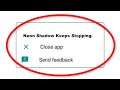 Fix Neon Shadow Apps Keeps Stopping Error Android & Ios - Fix Neon Shadow App Not Open Problem