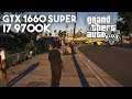 Grand Theft Auto 5 / GTX 1660 SUPER, i7 9700k