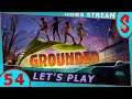 Grounded #54 | Champignon du Brouillard et Milk Molar (Let's Play FR)