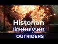 Historian - Timeless Quest Walkthrough | OUTRIDERS