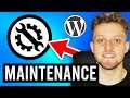 How To Put Your WordPress Site in Maintenance Mode (Step By Step)