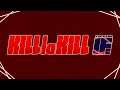 犬Kあ3L (Unused) (Beta Mix) - Kill la Kill the Game: IF