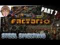 Let's Play Factorio - Part 7 - STEEL SMELTING
