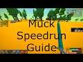 Muck Speedrun Guide (RSG Full Game)