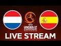 Netherlands vs. Spain: Under-17 EURO LIVE!